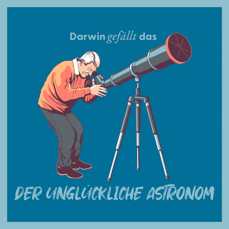 Vorschaubild mit dem Titelbild der Episode 'Der unglückliche Astronom'.
