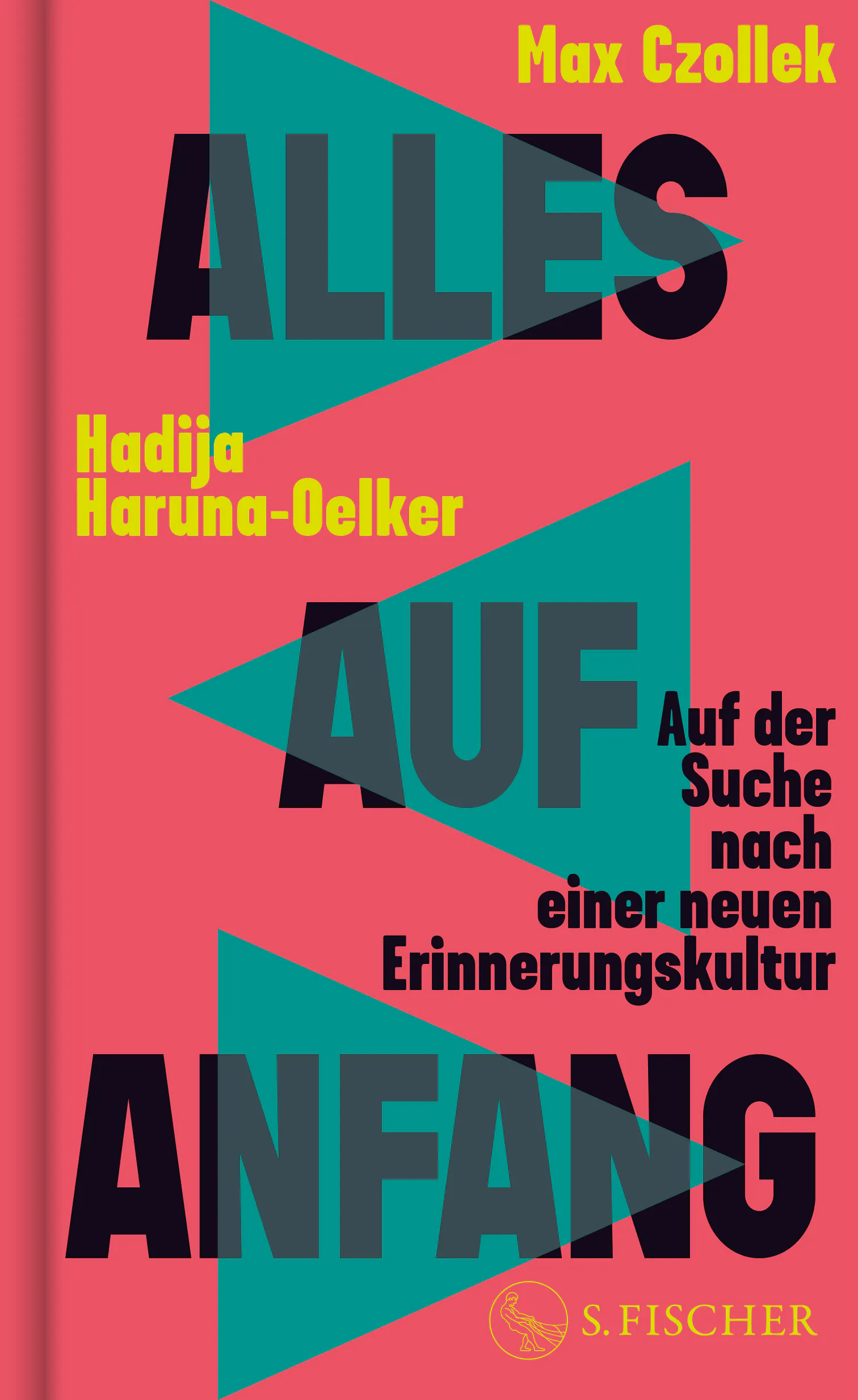 Alles auf Anfang - Max Czollek, Hadija Haruna-Oelker | S. Fischer Verlage