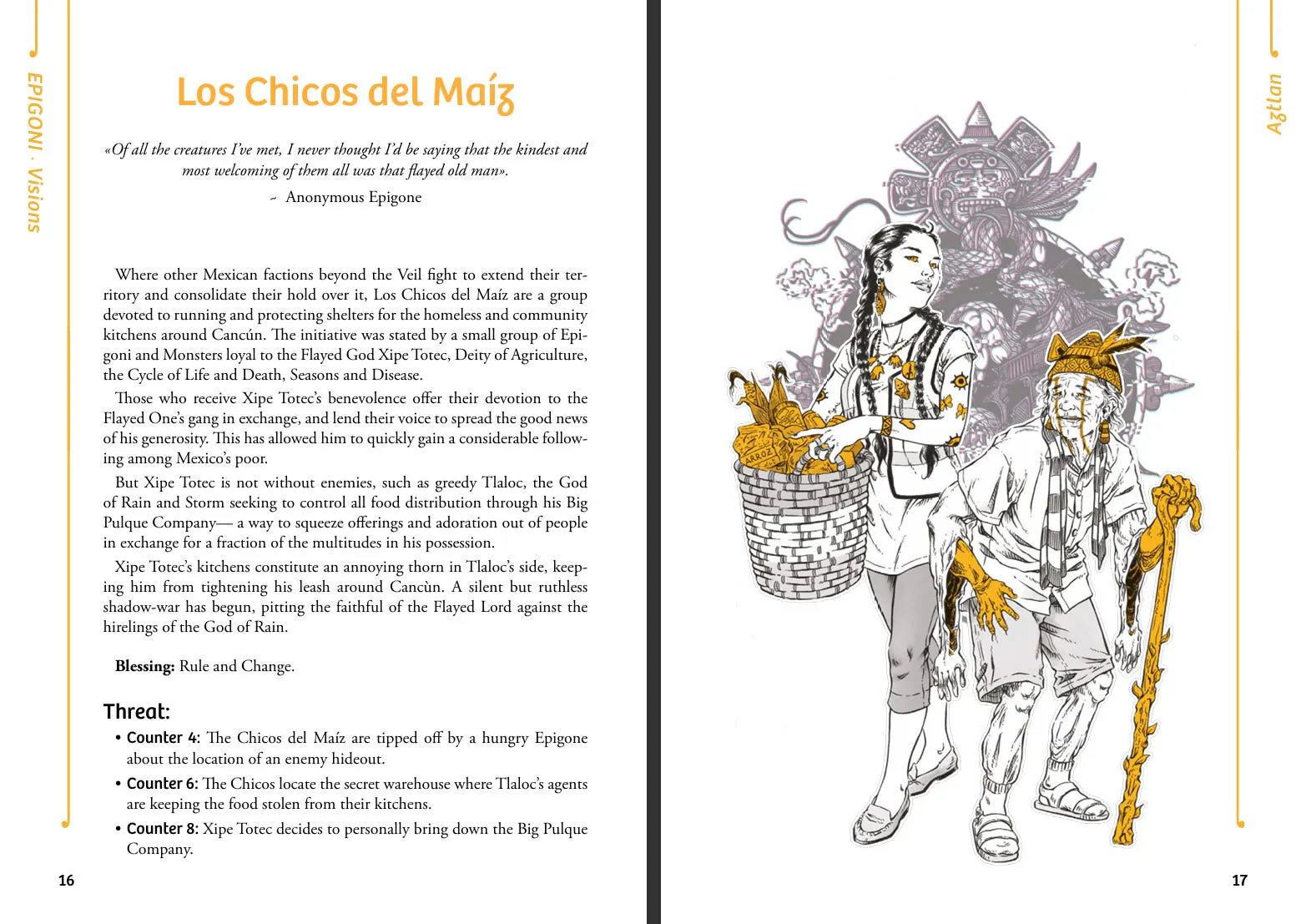 Two-page spread from a tabletop RPG sourcebook titled Aztlan, part of the Epigoni: Visions series. The left page, titled "Los Chicos del Maíz", features a block of narrative text describing a faction loyal to the flayed god Xipe Totec, who runs shelters and community kitchens in Cancún. The text explores their opposition to Tláloc, the God of Rain, who controls food distribution through a corporation called the Big Pulque Company. Below the lore are a "Blessing" (Rule and Change) and a "Threat" section listing three potential plot hooks or story complications for gameplay. The right page features an illustration of two characters: a young woman carrying a large basket of corn and tortillas, decorated with sunflower motifs, and an elderly man with visible golden skin and skeletal hands, leaning on a cane shaped like maize.
