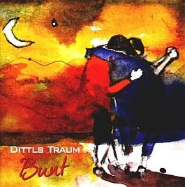 Cover der CD Dittls Traum: Bunt